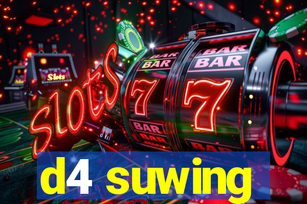 d4 suwing